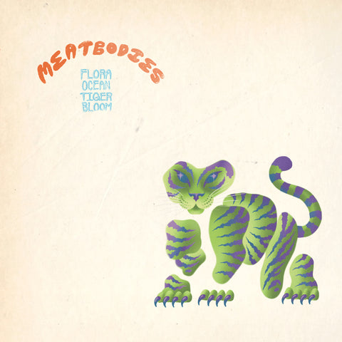 Meatbodies - Flora Ocean Tiger Bloom Double LP