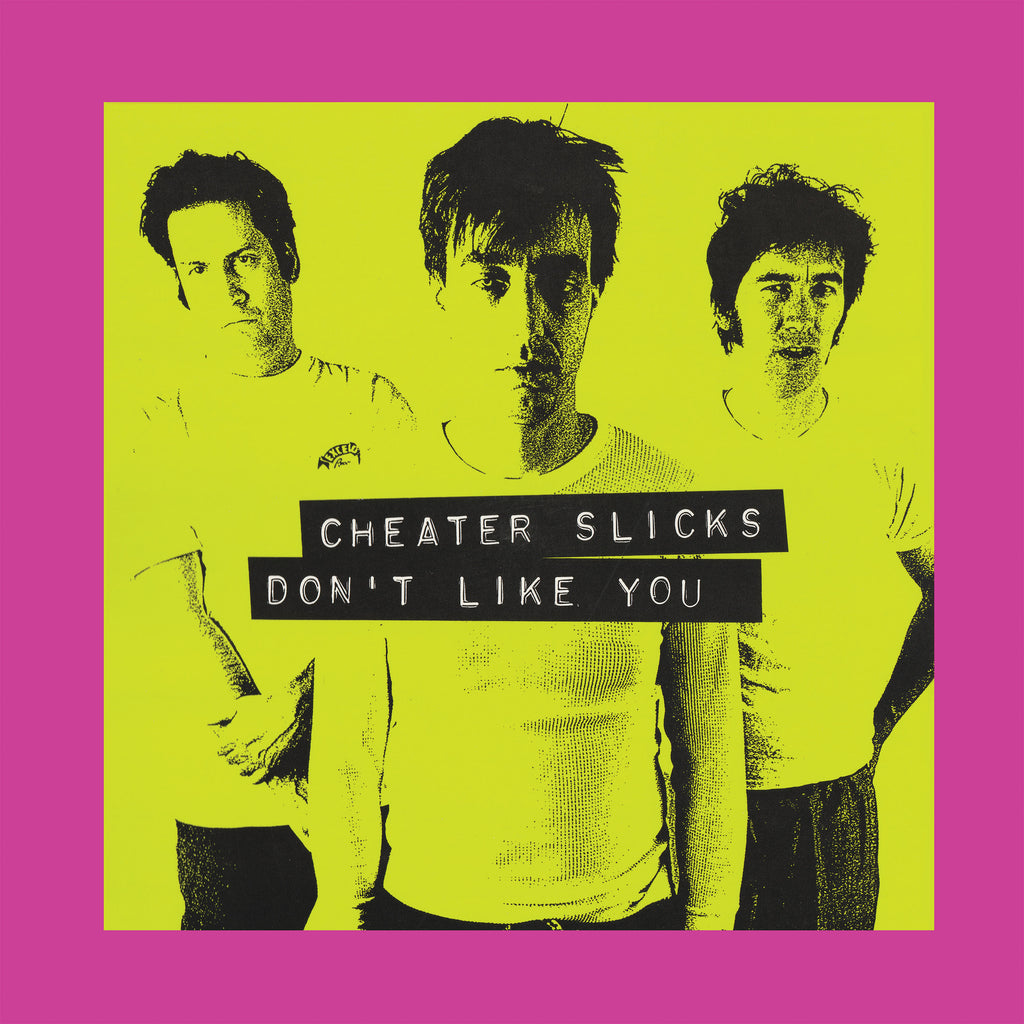 Cheater Slicks - Don’t Like You - Double LP