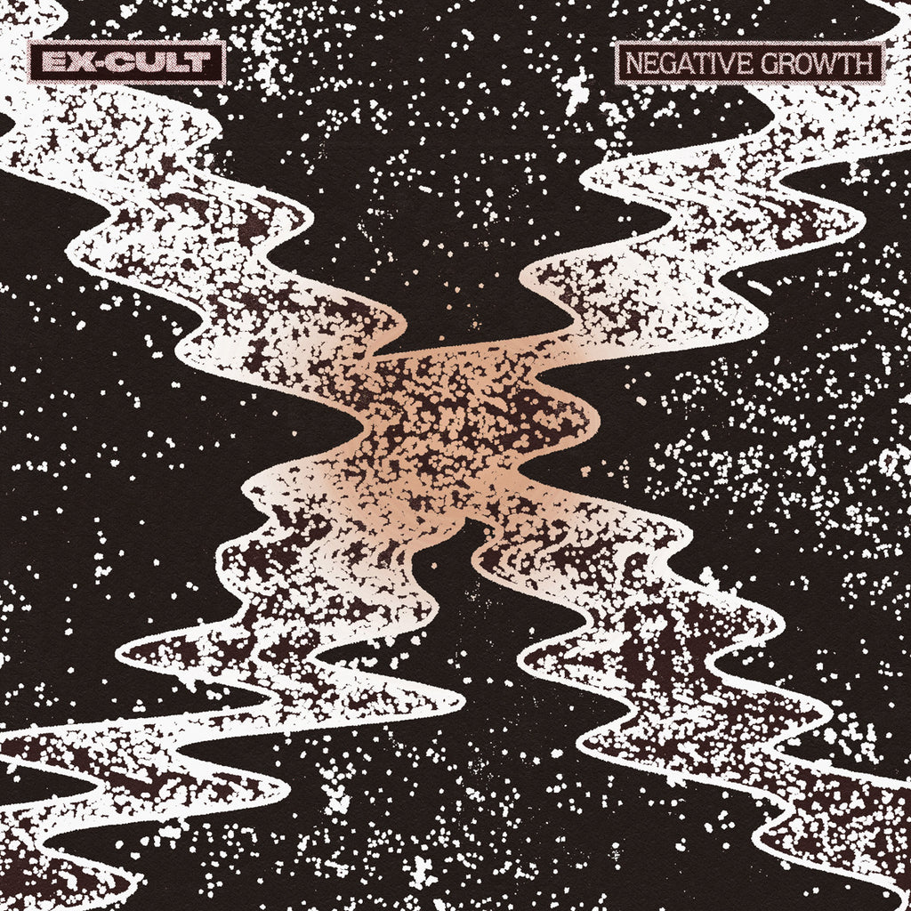 EX-CULT / Negative Growth