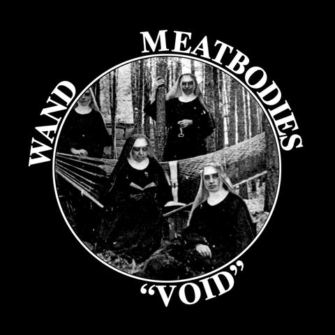 Meatbodies/Wand "Void" Split 7"