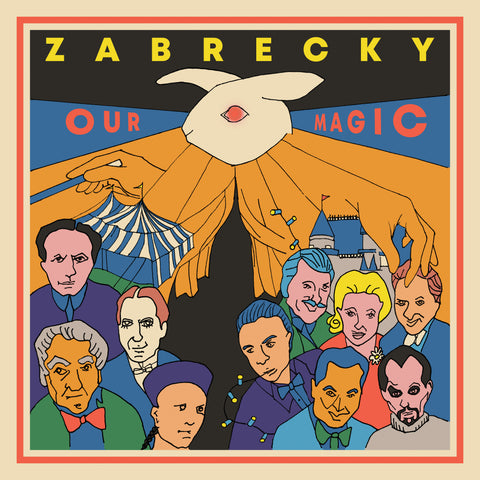 Zabrecky - Our Magic 7”