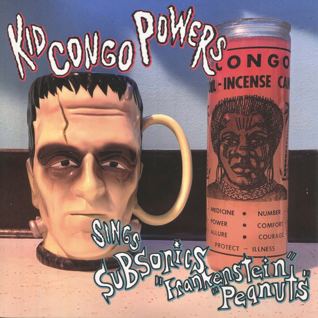Kid Congo Powers - Frankenstein b/w Peanuts
