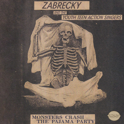 Zabrecky and the Youth Teen Action Singers - Monsters Crash The Pajama Party 7”