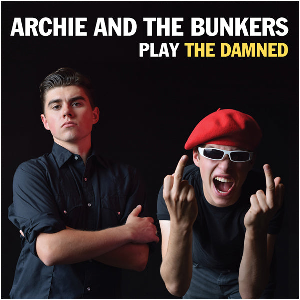 ARCHIE & the BUNKERS – Play The Damned 7” EP