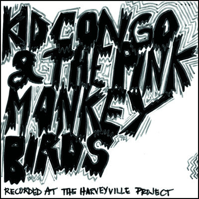 Kid Congo & The Pink Monkey Birds / Bruce Juice 7"