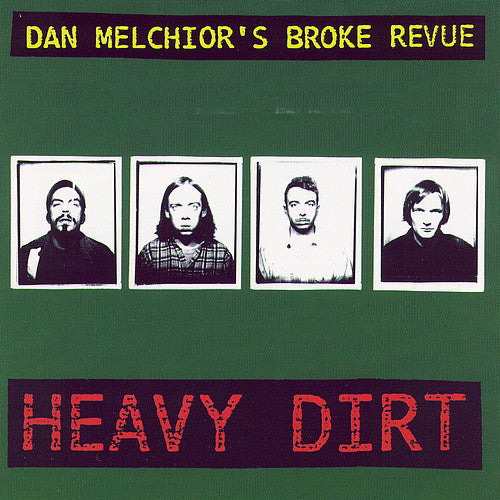 Dan Melchior's Broke Review - Heavy Dirt