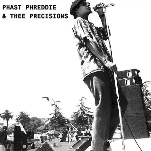 Phast Phreddie and Thee Precisions / Hungry Freaks Daddy 7"