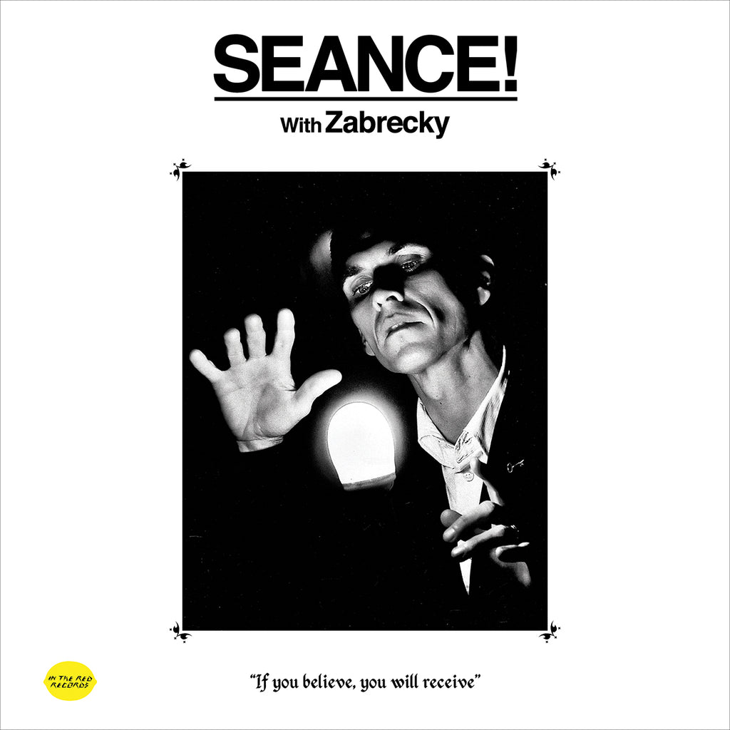 SEANCE! With ZABRECKY