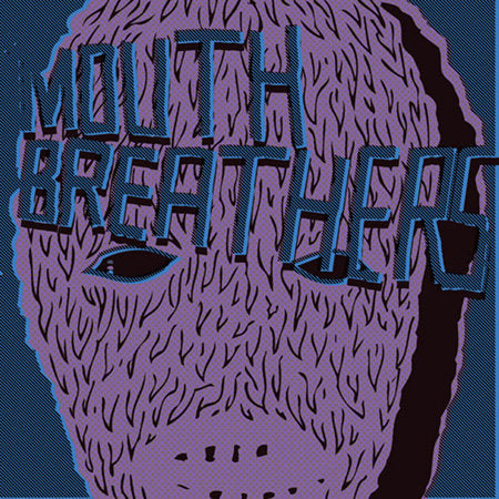 Mouthbreathers 7"