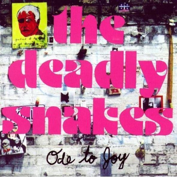The Deadly Snakes/Ode to Joy