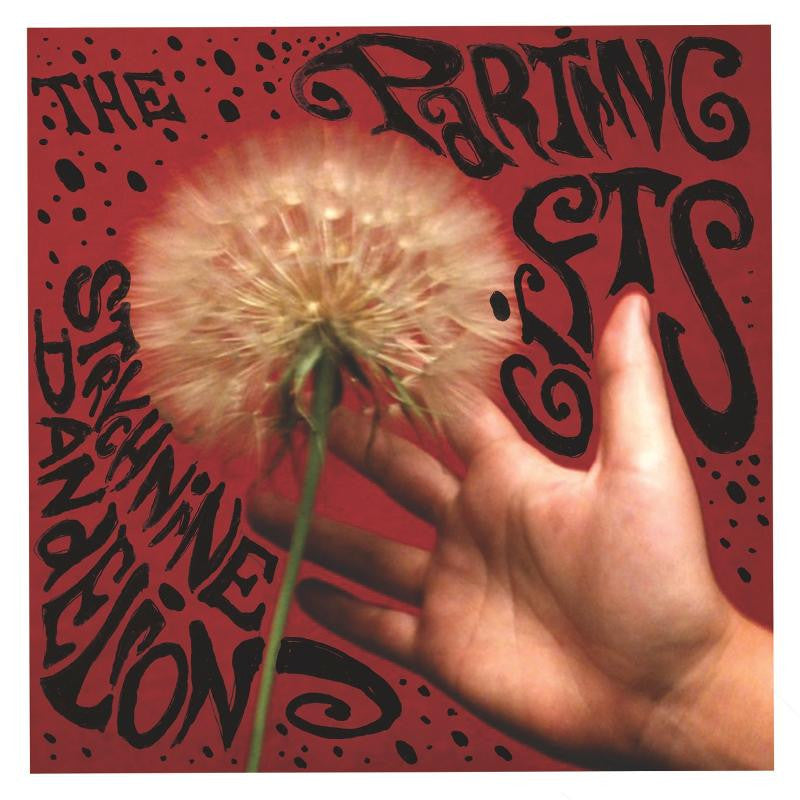 Parting Gifts/Strychnine Dandelion