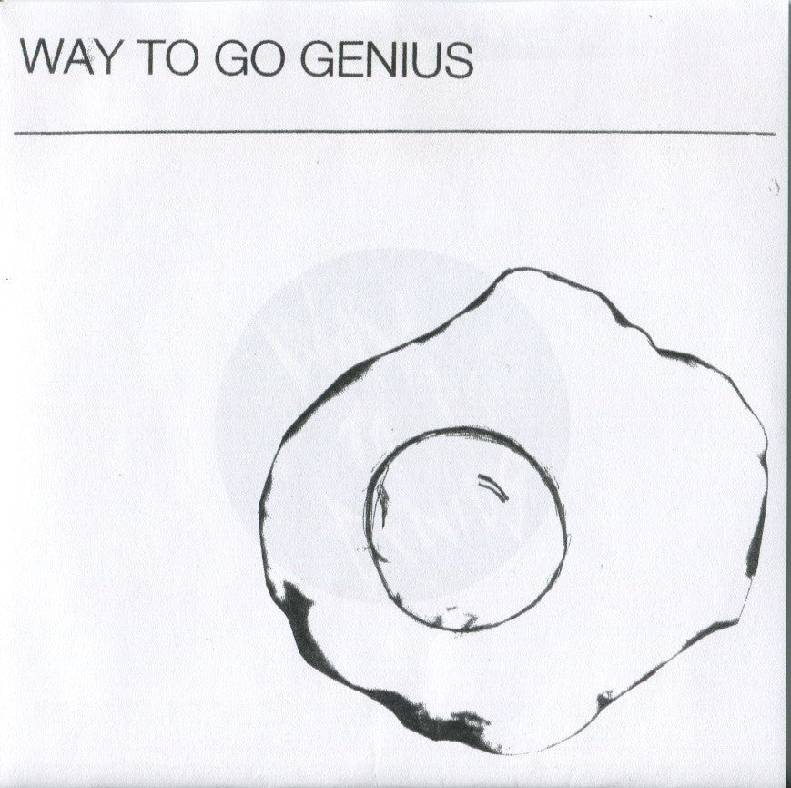 Way To Go Genius 7"